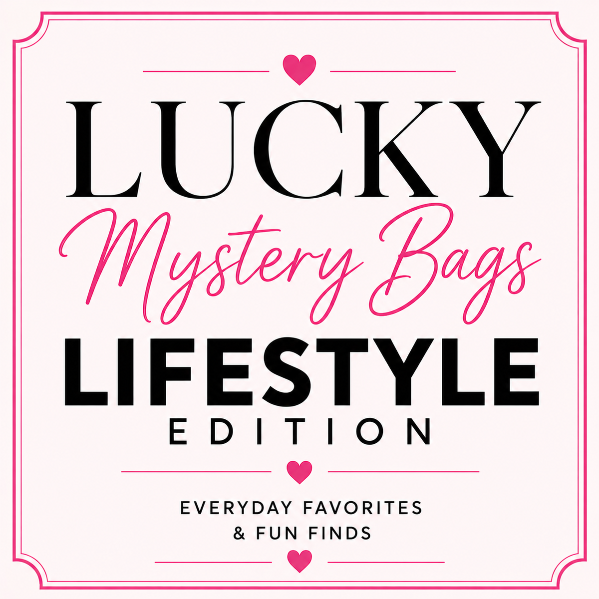 Lucky Mystery Bags: Lifestyle Edition