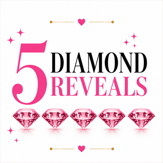 5 Diamond Reveals (Signature)